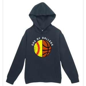 Dad Of Ballers Funny Softball Basketball Dad Gift Urban Pullover Hoodie