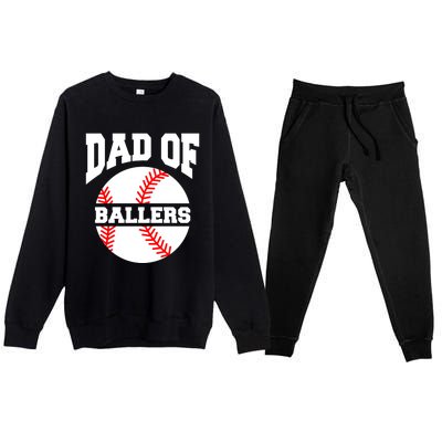 Dad Of Ballers Baseball Softball Quote For Father Coach Gift Premium Crewneck Sweatsuit Set