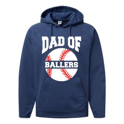 Dad Of Ballers Baseball Softball Quote For Father Coach Gift Performance Fleece Hoodie