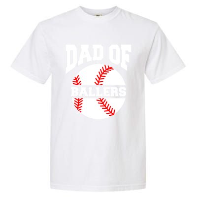 Dad Of Ballers Baseball Softball Quote For Father Coach Gift Garment-Dyed Heavyweight T-Shirt