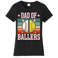 Dad Of Ballers Funny Baseball Funny Dad Softball Vintage. Women's T-Shirt