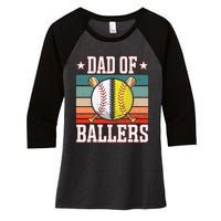 Dad Of Ballers Funny Baseball Funny Dad Softball Vintage. Women's Tri-Blend 3/4-Sleeve Raglan Shirt