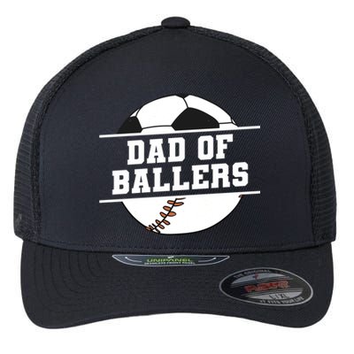 Dad Of Ballers Baseball Softball Quote For Father Coach Funny Gift Flexfit Unipanel Trucker Cap