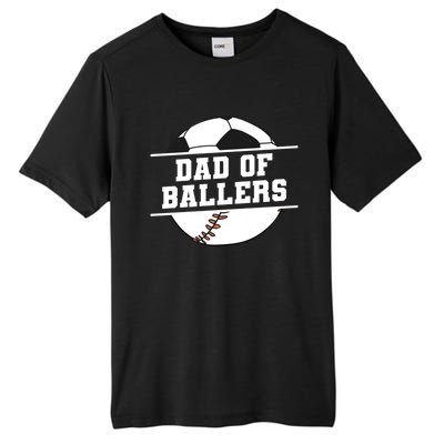 Dad Of Ballers Baseball Softball Quote For Father Coach Funny Gift Tall Fusion ChromaSoft Performance T-Shirt