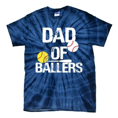 Dad Of Ballers Dad Of Baseball And Softball Player For Dad Tie-Dye T-Shirt