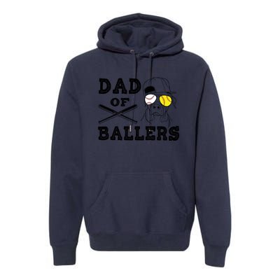 Dad Of Ballers Softball Baseball Father Gift Premium Hoodie