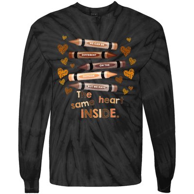 Different Outside But Same Heart Inside Black History Month Tie-Dye Long Sleeve Shirt