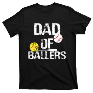 Dad Of Ballers Dad Of Baseball And Softball Player For Dad T-Shirt