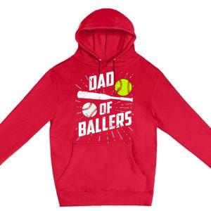 Dad Of Ballers Funny Baseball Softball Game Fathers Day Gift Premium Pullover Hoodie