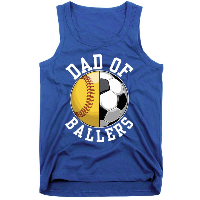 Dad Of Ballers Softball Soccer Player Game Fathers Day Great Gift Tank Top