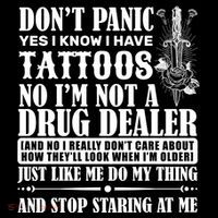 Dob't Panic I Have A Tattooed Performance Shirt