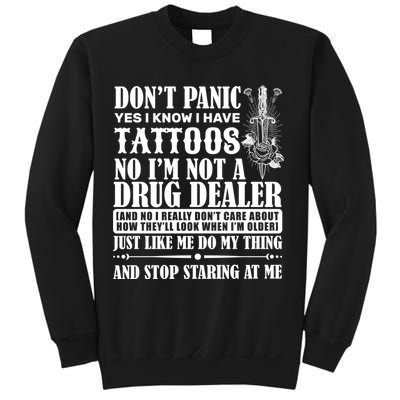 Dob't Panic I Have A Tattooed Sweatshirt