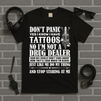 Dob't Panic I Have A Tattooed T-Shirt