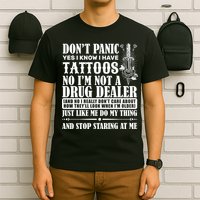 Dob't Panic I Have A Tattooed T-Shirt