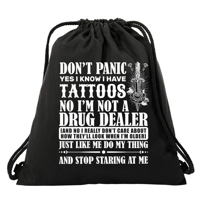 Dob't Panic I Have A Tattooed Drawstring Bag