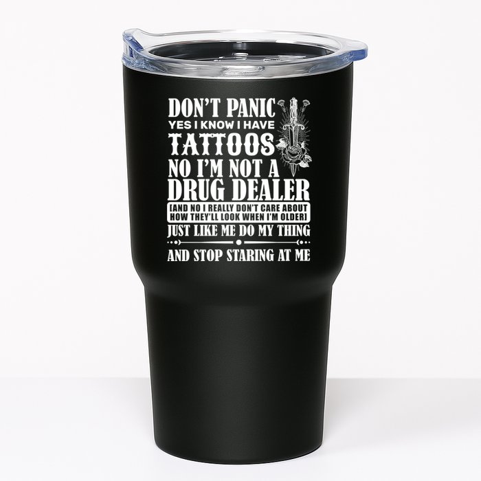 Dob't Panic I Have A Tattooed Tumbler