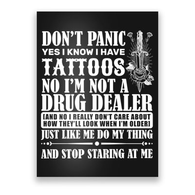 Dob't Panic I Have A Tattooed Poster