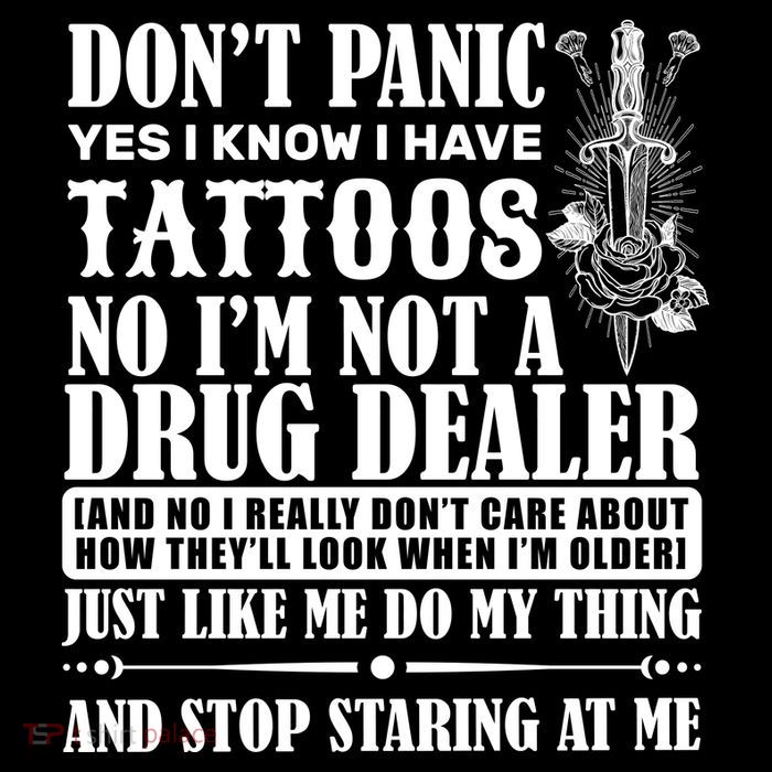Dob't Panic I Have A Tattooed Poster