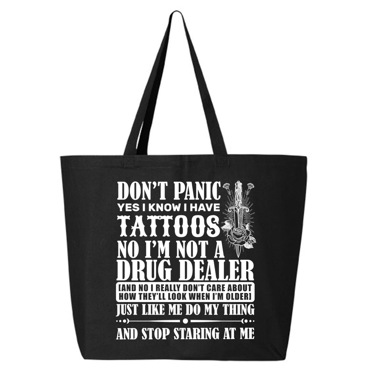 Dob't Panic I Have A Tattooed 25L Jumbo Tote