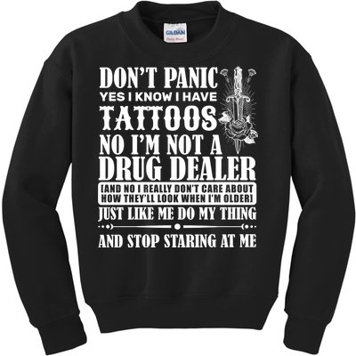 Dob't Panic I Have A Tattooed Kids Sweatshirt