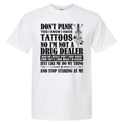 Dob't Panic I Have A Tattooed Garment-Dyed Heavyweight T-Shirt