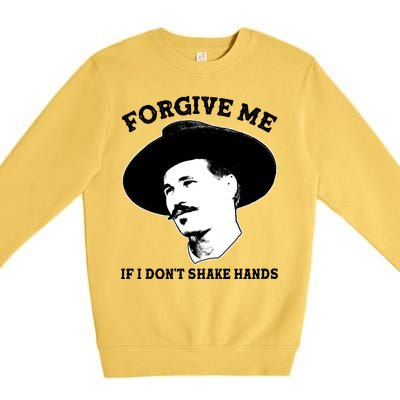 Doc Holiday I Don't Shake Hands Premium Crewneck Sweatshirt