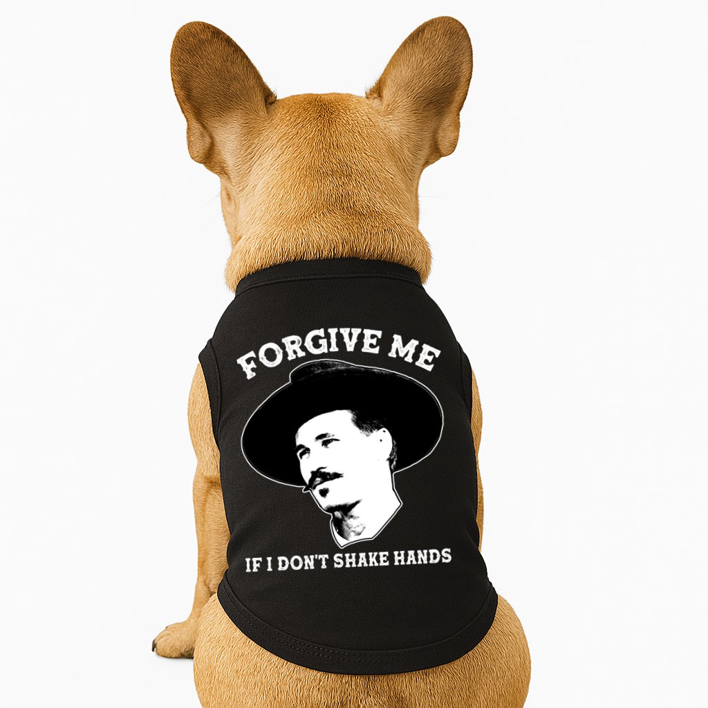 Doc Holiday I Don't Shake Hands Doggie Tank