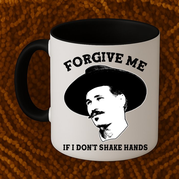Doc Holiday I Don't Shake Hands Mug