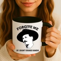 Doc Holiday I Don't Shake Hands Mug