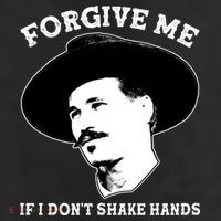 Doc Holiday I Don't Shake Hands 11oz C Handle Ceramic Mug