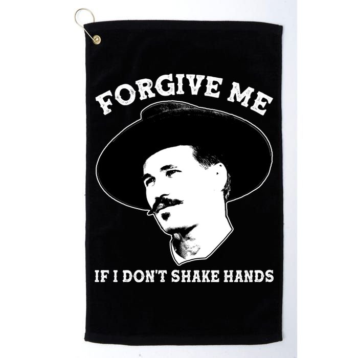 Doc Holiday I Don't Shake Hands Golf Towel