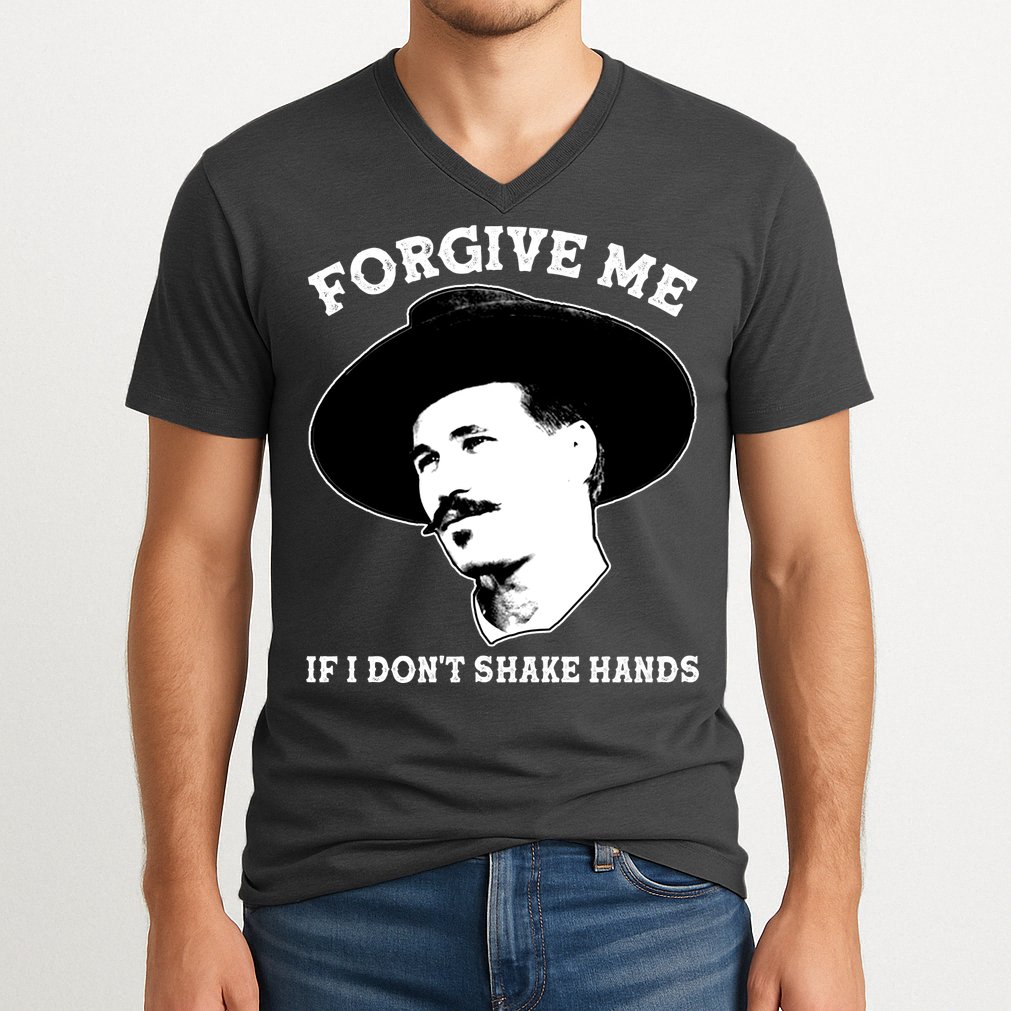Doc Holiday I Don't Shake Hands V-Neck T-Shirt