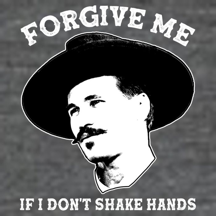 Doc Holiday I Don't Shake Hands Button