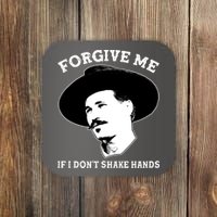 Doc Holiday I Don't Shake Hands Coaster