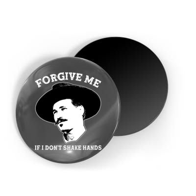 Doc Holiday I Don't Shake Hands Magnet