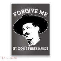 Doc Holiday I Don't Shake Hands Poster