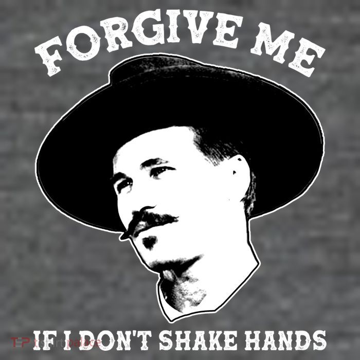 Doc Holiday I Don't Shake Hands Poster
