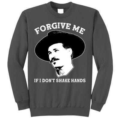 Doc Holiday I Don't Shake Hands Tall Sweatshirt