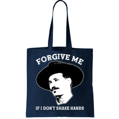 Doc Holiday I Don't Shake Hands Tote Bag