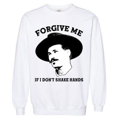 Doc Holiday I Don't Shake Hands Garment-Dyed Sweatshirt