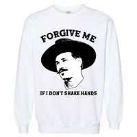 Doc Holiday I Don't Shake Hands Garment-Dyed Sweatshirt