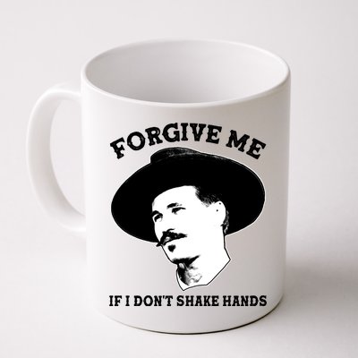 Doc Holiday I Don't Shake Hands Coffee Mug