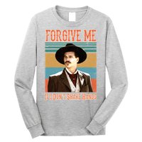 Doc Holliday Forgive Me If I Don't Shake Hands Long Sleeve Shirt