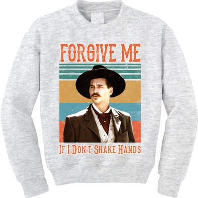 Doc Holliday Forgive Me If I Don't Shake Hands Kids Sweatshirt