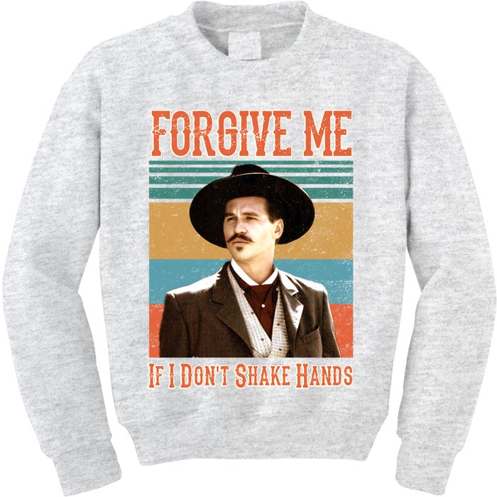 Doc Holliday Forgive Me If I Don't Shake Hands Kids Sweatshirt