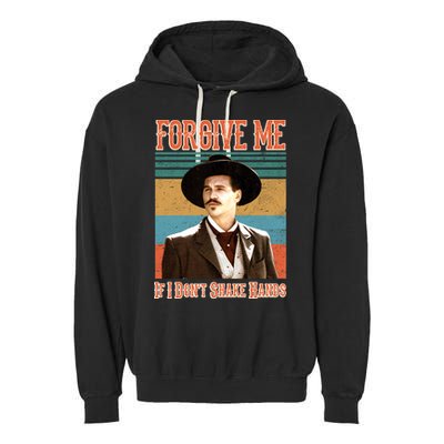 Doc Holliday Forgive Me If I Don't Shake Hands Garment-Dyed Fleece Hoodie