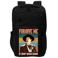 Doc Holliday Forgive Me If I Don't Shake Hands Impact Tech Backpack