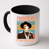 Doc Holliday Forgive Me If I Don't Shake Hands Mug