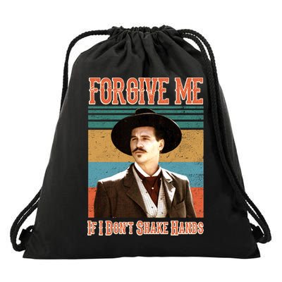 Doc Holliday Forgive Me If I Don't Shake Hands Drawstring Bag