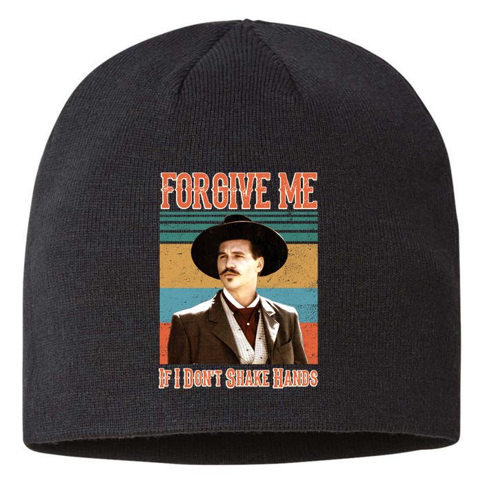Doc Holliday Forgive Me If I Don't Shake Hands Sustainable Beanie